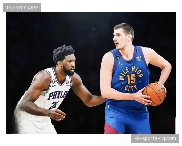 恩比德低位单打提升效率压制约基奇组织